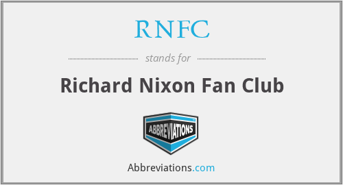 What is the abbreviation for richard nixon fan club?